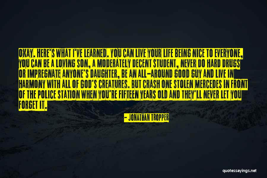 Student Of Life Quotes By Jonathan Tropper Student Of Life Quotes By Jonathan Tropper