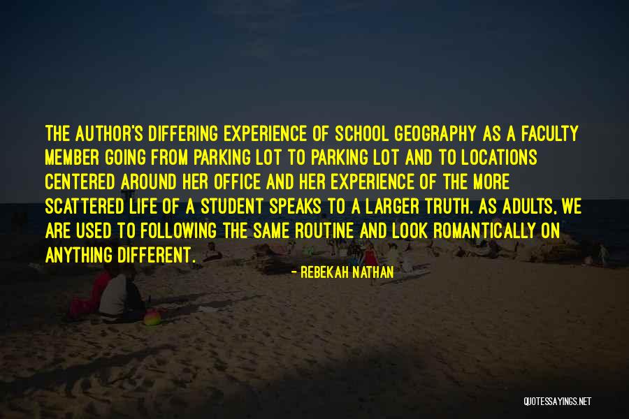 Student Of Life Quotes By Rebekah Nathan Student Of Life Quotes By Rebekah Nathan