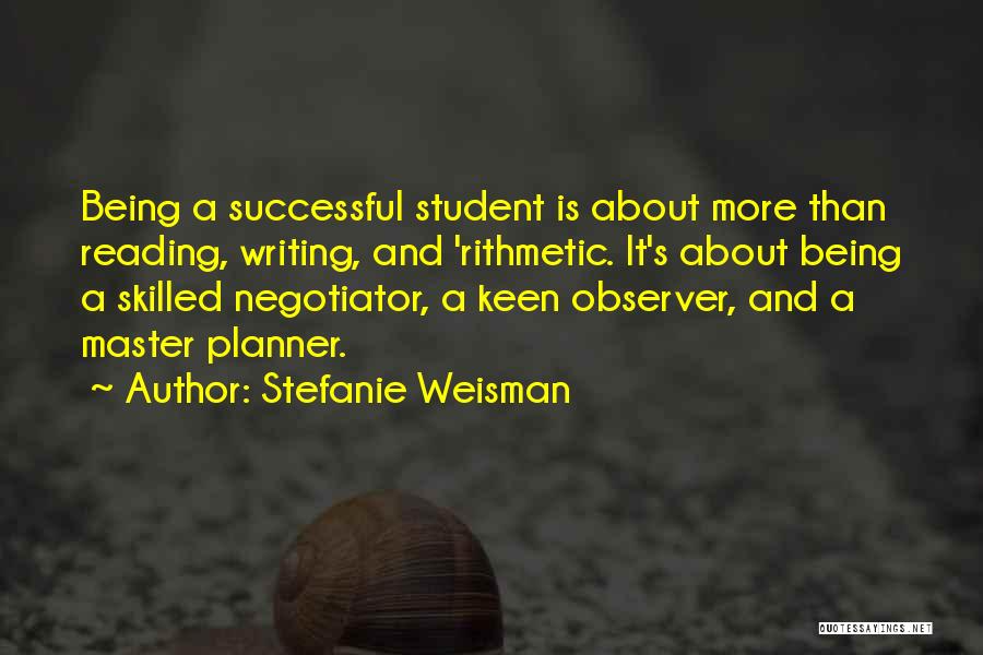 Student Planner Quotes By Stefanie Weisman