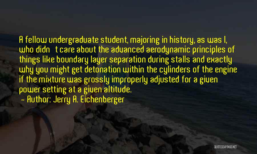 Student Quotes By Jerry A. Eichenberger