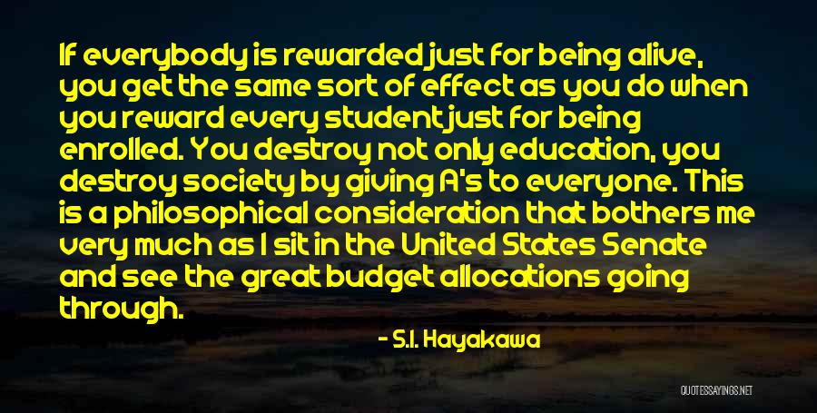 Student Quotes By S.I. Hayakawa Student Quotes By S.I. Hayakawa