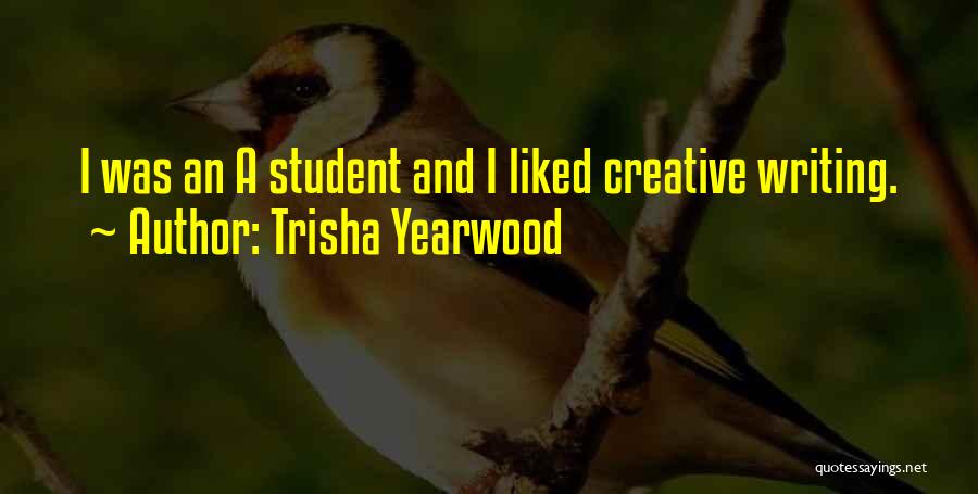 Student Quotes By Trisha Yearwood