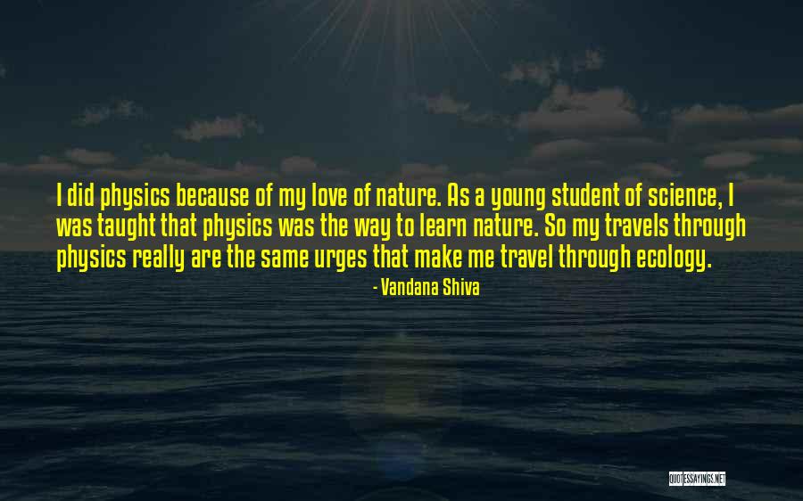 Student Quotes By Vandana Shiva Student Quotes By Vandana Shiva