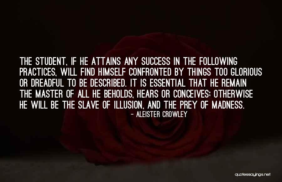 Student Success Quotes By Aleister Crowley