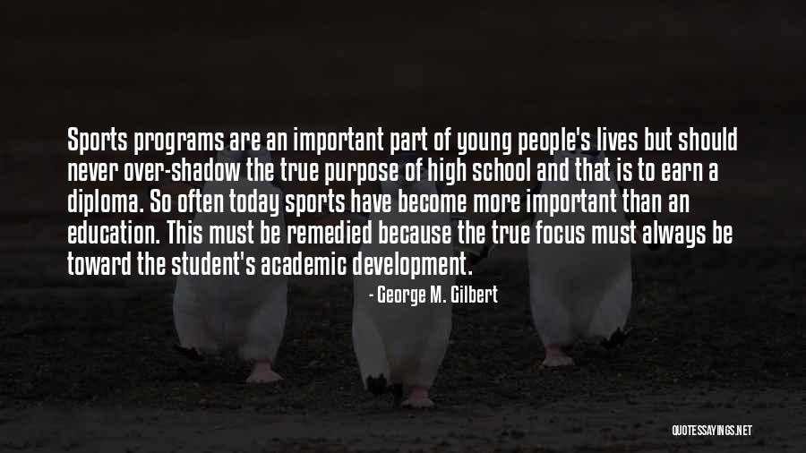 Student Success Quotes By George M. Gilbert