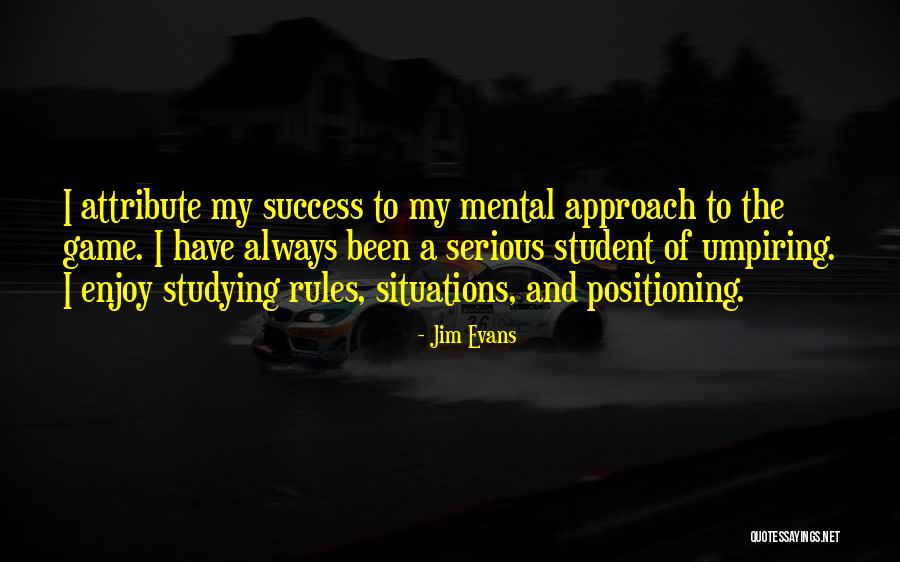 Student Success Quotes By Jim Evans