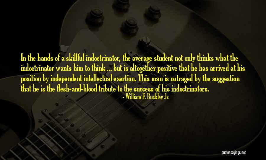 Student Success Quotes By William F. Buckley Jr.