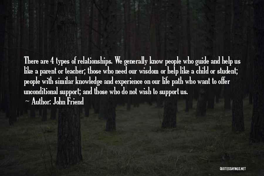 Student Teacher Relationships Quotes By John Friend