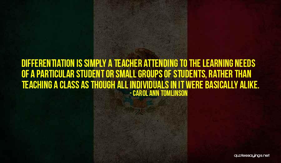 Student Teaching Quotes By Carol Ann Tomlinson Student Teaching Quotes By Carol Ann Tomlinson