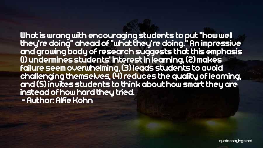 Students About Learning Quotes By Alfie Kohn