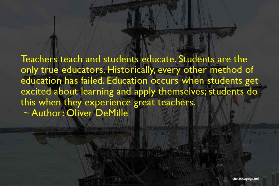 Students About Learning Quotes By Oliver DeMille