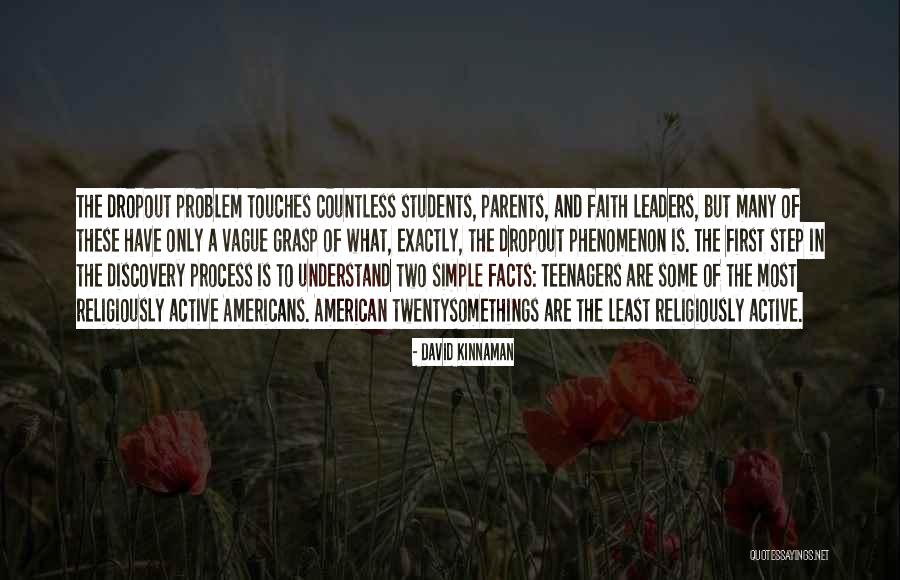 Students As Leaders Quotes By David Kinnaman Students As Leaders Quotes By David Kinnaman