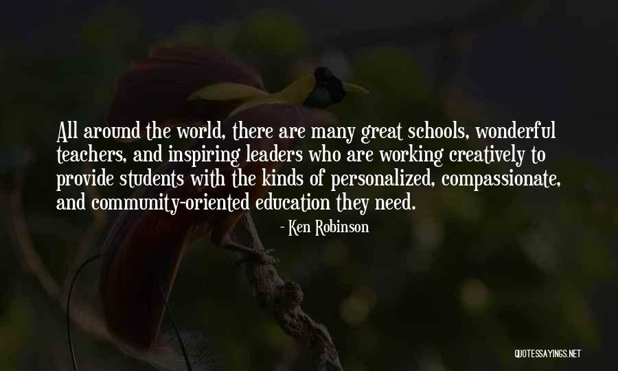 Students As Leaders Quotes By Ken Robinson Students As Leaders Quotes By Ken Robinson