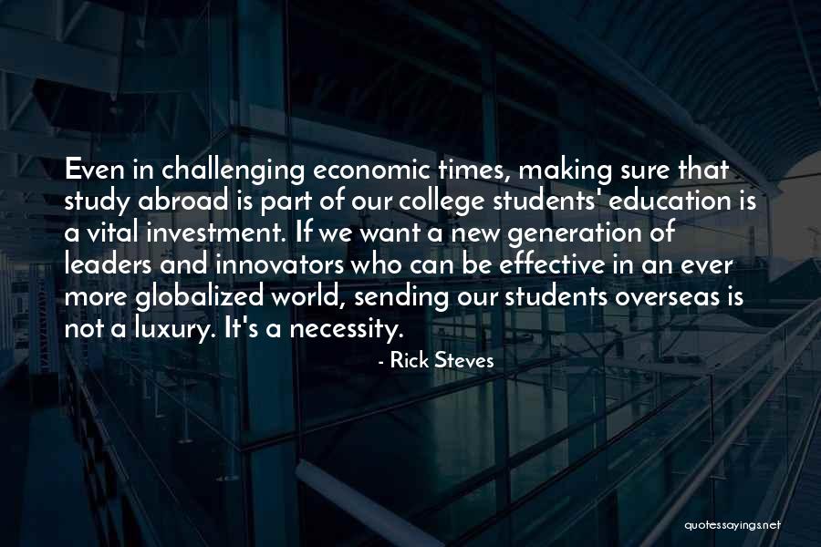 Students As Leaders Quotes By Rick Steves Students As Leaders Quotes By Rick Steves