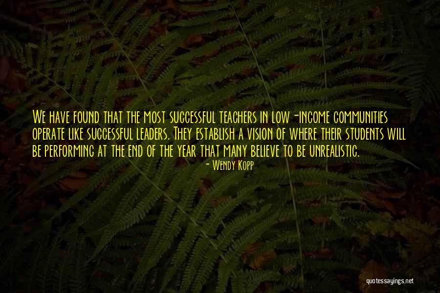 Students As Leaders Quotes By Wendy Kopp Students As Leaders Quotes By Wendy Kopp