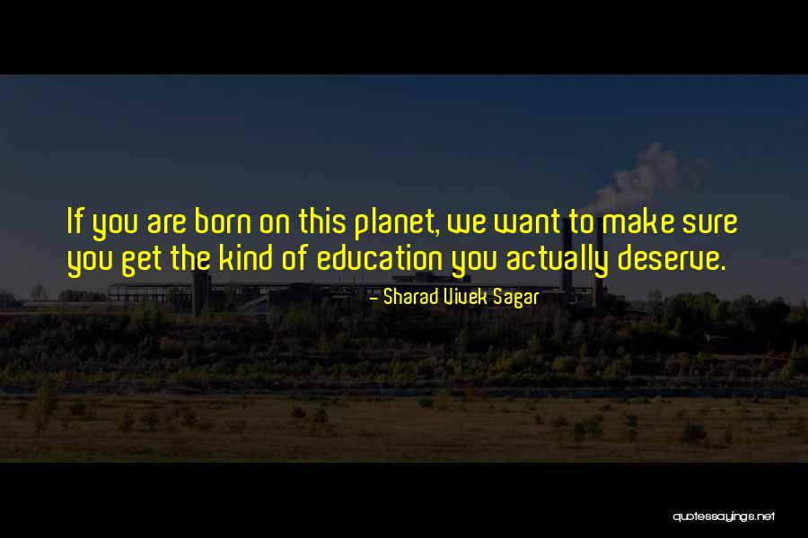 Students Education Quotes By Sharad Vivek Sagar Students Education Quotes By Sharad Vivek Sagar