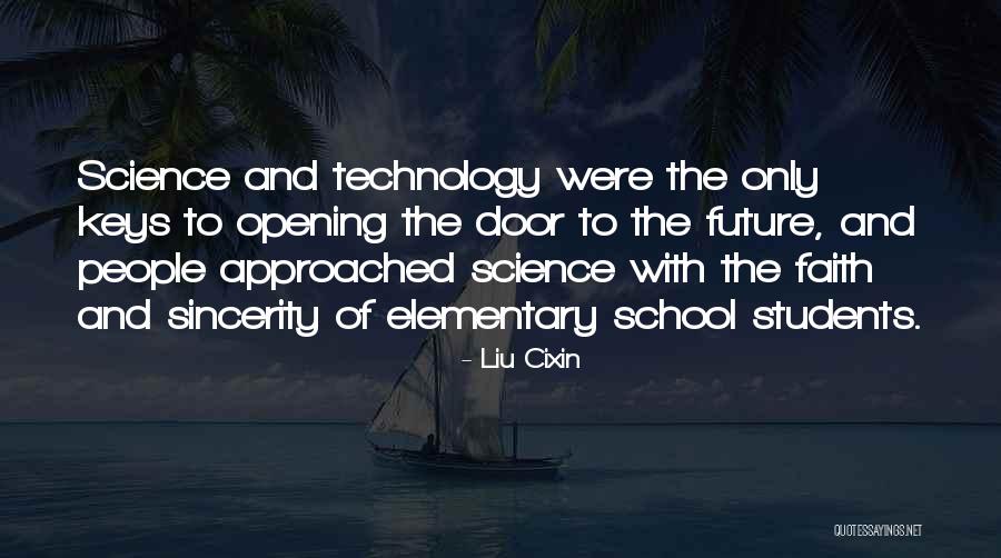 Students Elementary Quotes By Liu Cixin