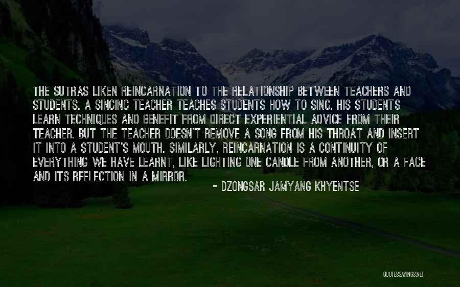 Students From Teachers Quotes By Dzongsar Jamyang Khyentse