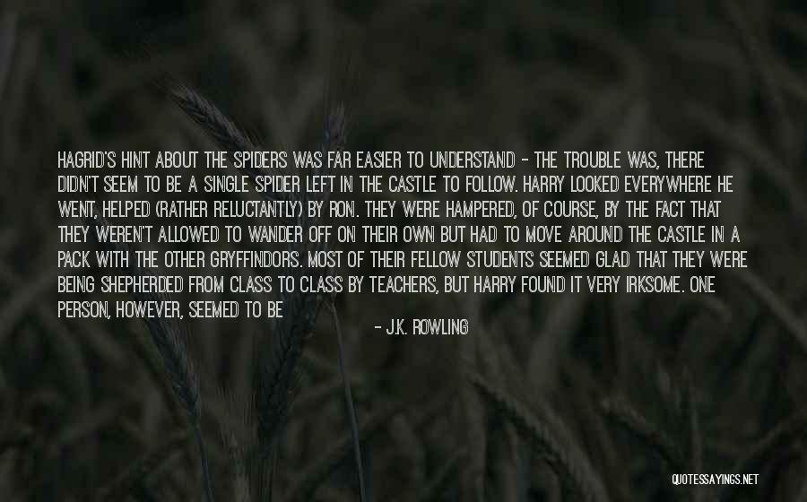 Students From Teachers Quotes By J.K. Rowling Students From Teachers Quotes By J.K. Rowling