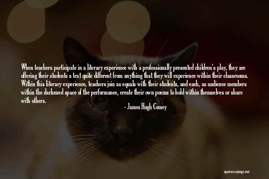 Students From Teachers Quotes By James Hugh Comey Students From Teachers Quotes By James Hugh Comey