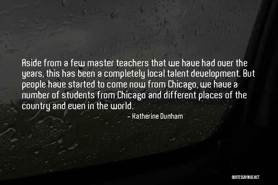 Students From Teachers Quotes By Katherine Dunham