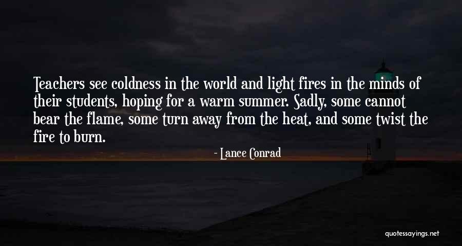 Students From Teachers Quotes By Lance Conrad Students From Teachers Quotes By Lance Conrad