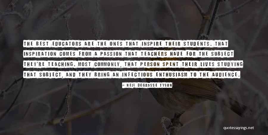 Students From Teachers Quotes By Neil DeGrasse Tyson Students From Teachers Quotes By Neil DeGrasse Tyson