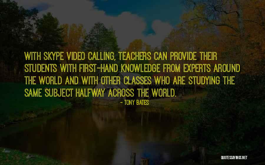 Students From Teachers Quotes By Tony Bates