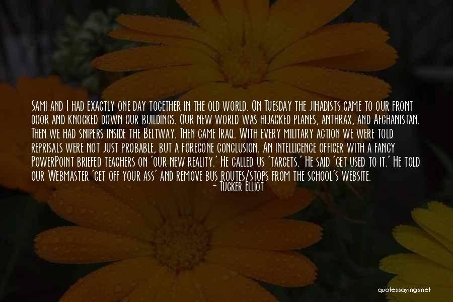 Students From Teachers Quotes By Tucker Elliot Students From Teachers Quotes By Tucker Elliot