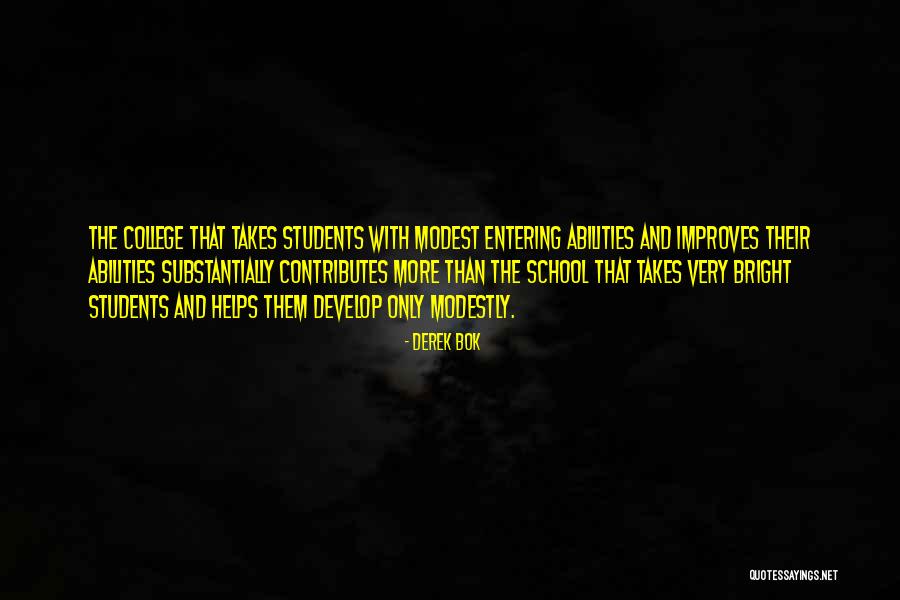 Students Going To College Quotes By Derek Bok Students Going To College Quotes By Derek Bok