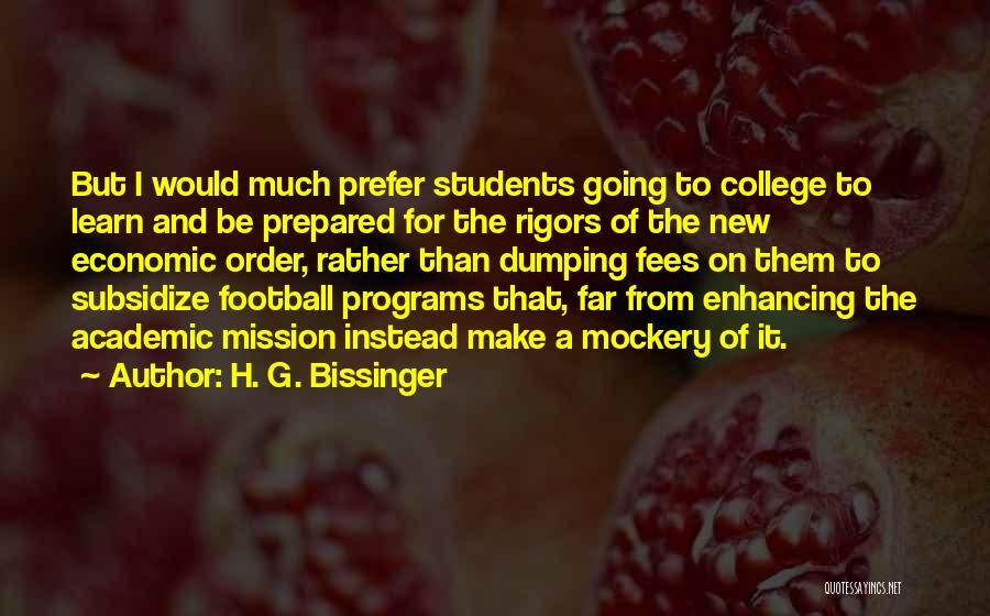 Students Going To College Quotes By H. G. Bissinger