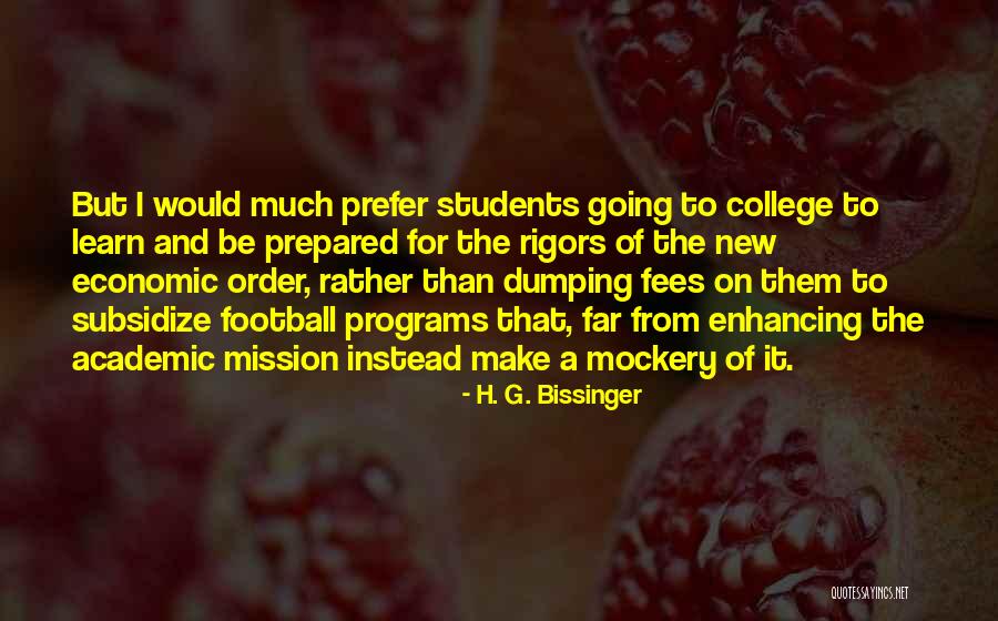 Students Going To College Quotes By H. G. Bissinger Students Going To College Quotes By H. G. Bissinger