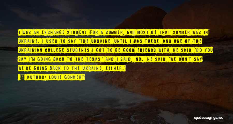 Students Going To College Quotes By Louie Gohmert