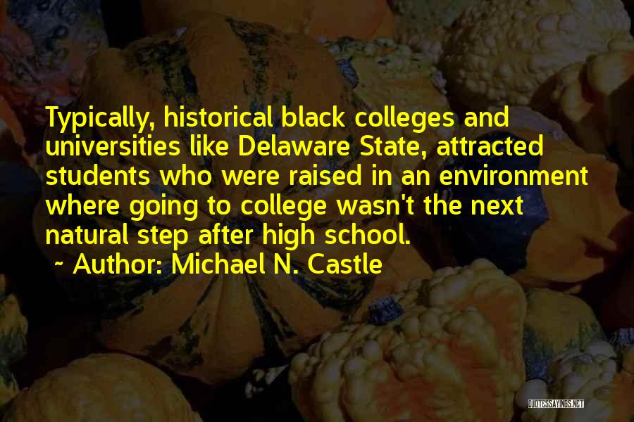 Students Going To College Quotes By Michael N. Castle