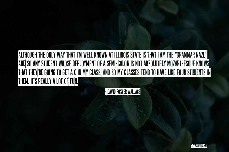 Students Having Fun Quotes By David Foster Wallace Students Having Fun Quotes By David Foster Wallace