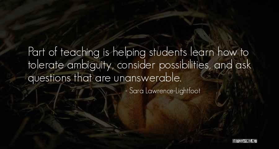 Students Helping Each Other Quotes By Sara Lawrence-Lightfoot Students Helping Each Other Quotes By Sara Lawrence-Lightfoot