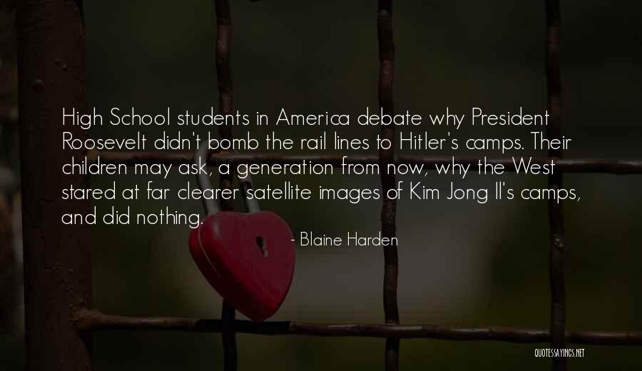 Students In High School Quotes By Blaine Harden