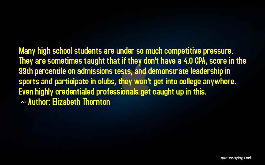 Students In High School Quotes By Elizabeth Thornton