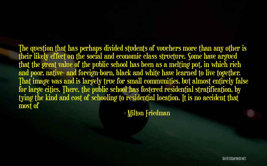 Students In High School Quotes By Milton Friedman