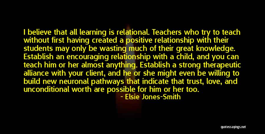 Students Love For Teachers Quotes By Elsie Jones-Smith Students Love For Teachers Quotes By Elsie Jones-Smith