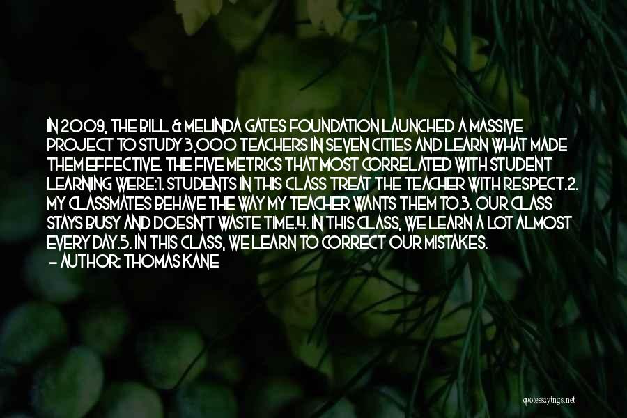 Students On Teachers Day Quotes By Thomas Kane