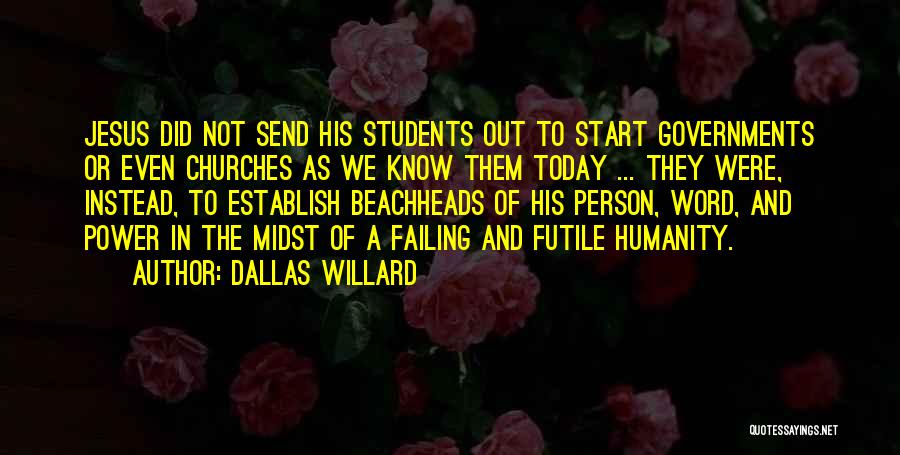 Students Power Quotes By Dallas Willard