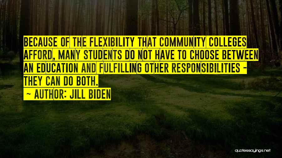 Students Responsibilities Quotes By Jill Biden