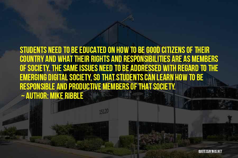 Students Responsibilities Quotes By Mike Ribble