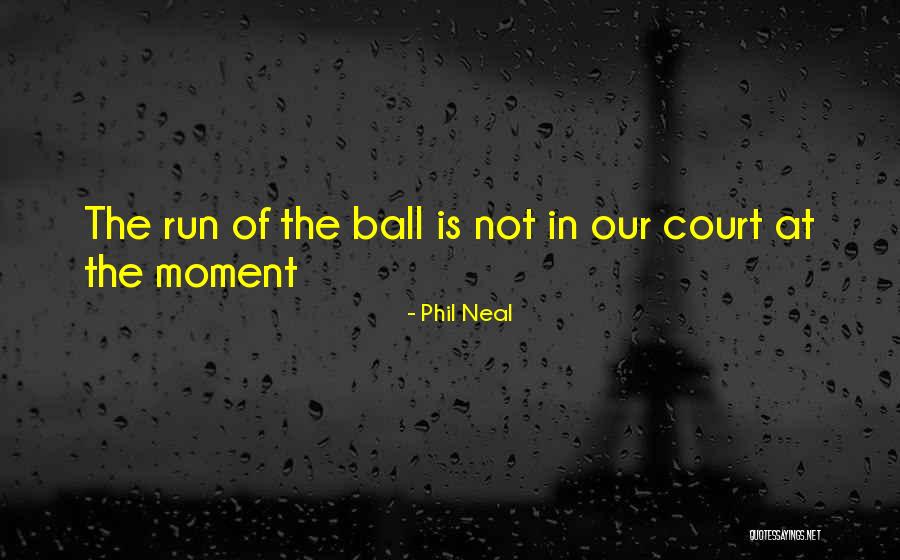 Students Rights Quotes By Phil Neal