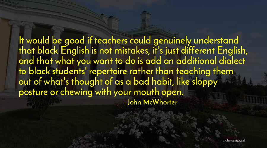 Students Teaching Teachers Quotes By John McWhorter