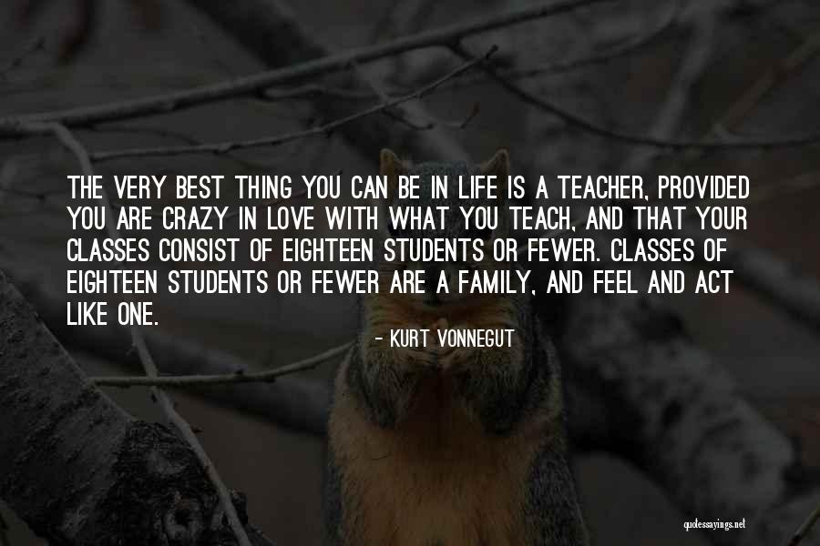 Students Teaching Teachers Quotes By Kurt Vonnegut