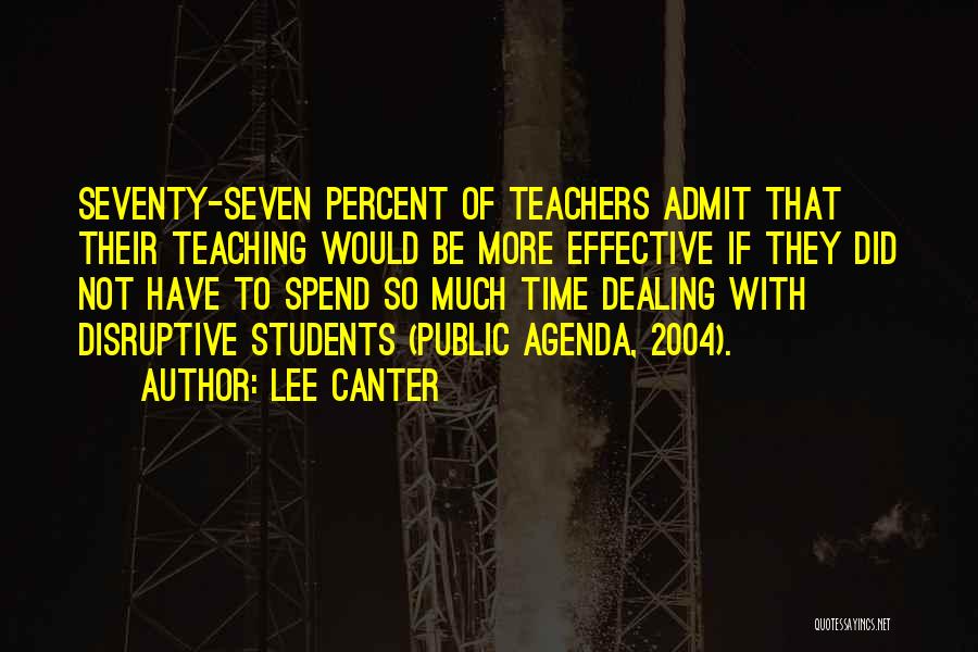 Students Teaching Teachers Quotes By Lee Canter