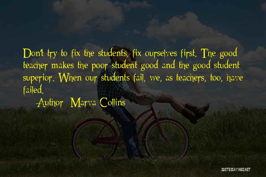 Students Teaching Teachers Quotes By Marva Collins