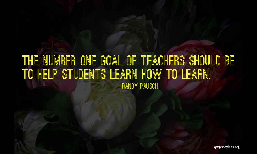 Students Teaching Teachers Quotes By Randy Pausch